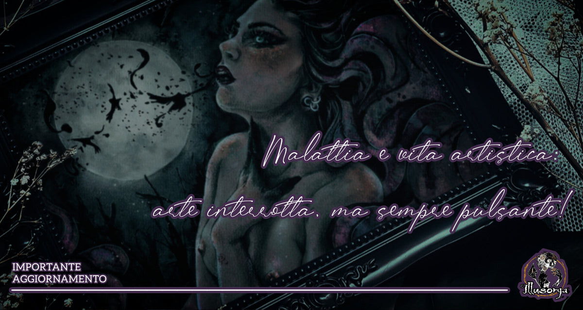 Cover Blog - Malattia e vita artistica interrotta - L'arte pulsa sempre! - Importante aggiornamento - Stefania Russo - Illusorya 