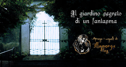Il giardino segreto di un fantasma